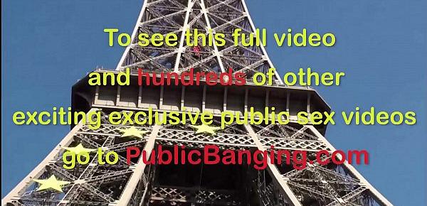  Eiffel Tower in Parice France is where this public sex threesome took place